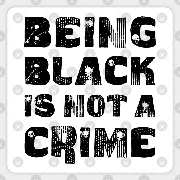 Being Black Is Not A Crime Magnet by CF.LAB.DESIGN